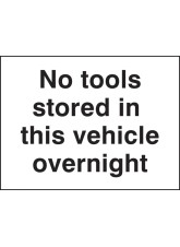 No Tools Stored in this Vehicle Overnight