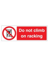 Do Not Climb On Racking