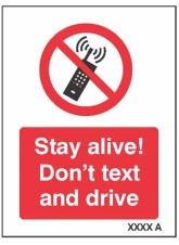 Stay Alive Don't Text and Drive