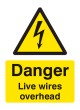 Danger - Live Wires Overhead