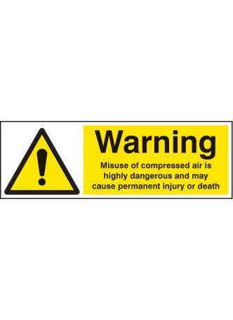 Warning - Misuse of Compressed Air Is Highly Dangerous