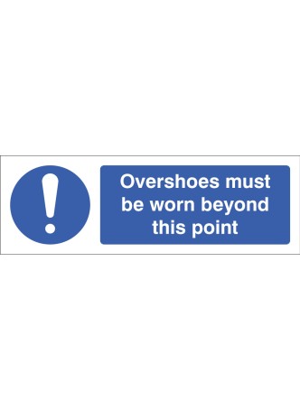 Overshoes Must be Worn Beyond this Point