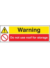 Warning - Do Not Use Roof for Storage