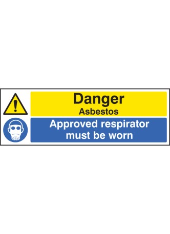 Danger - Asbestos Approved Respirator Must be Worn