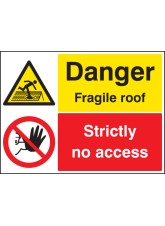 Danger - Fragile Roof - Strictly No Access