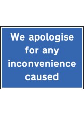 We Apologise for Any Inconvenience Caused