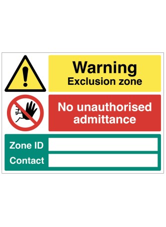 Warning - Exclusion Zone - No Unauthorised Admittance - Zone ID and Contact