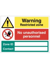 Warning - Restricted Zone - No Unauthorised Personnel - Zone ID and Contact