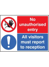 No Unauthorised Entry All Visitors Report to Reception