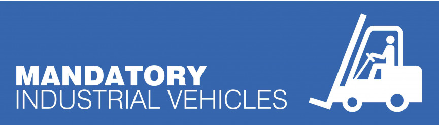 Mandatory Industrial Vehicles Signs