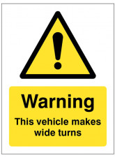 Warning this Vehicle Makes Wide Turns