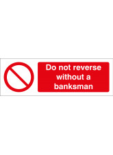 Do Not Reverse without a Banksman
