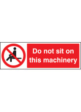 Do Not Sit On this Machinery