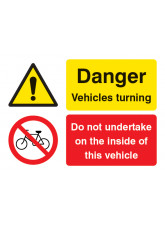Do Not Undertake On the Inside of this Vehicle Danger - Vehicle Turning