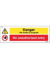 Danger Hot Works in Progress No unauthorised Entry