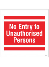No Entry to Unauthorised Persons - Site Saver Sign