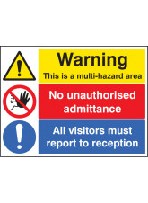 Multi Hazard Area - No Unauthorised Admittance - Visitors Reception