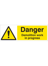 Danger Demolition Work in Progress